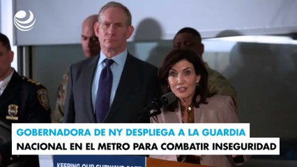 Gobernadora de NY despliega a la Guardia Nacional en el Metro para combatir inseguridad