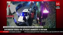 Difunden video de ataque armado al Bar Medallo en Cuernavaca; hay dos muertos y varios heridos