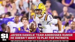 Jayden Daniels Addresses Rumor He Doesn’t Want to Play for Patriots