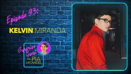 Episode 93 Kelvin Miranda - The new rising star with an old soul | Surprise Guest with Pia Arcangel