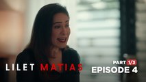 Lilet Matias, Attorney-At-Law: Ang matinding GALIT ni Patricia kay Lilet (Full Episode 4 - Part 1/3)