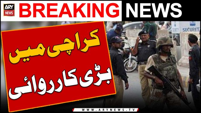 Joint Operation of Rangers and Police in Karachi