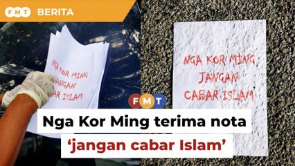 Menteri terima nota ugutan ‘jangan cabar Islam’