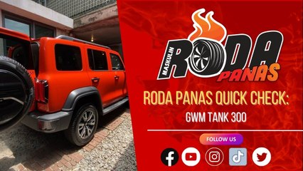 Roda Panas Quick Check: GWM Tank 300
