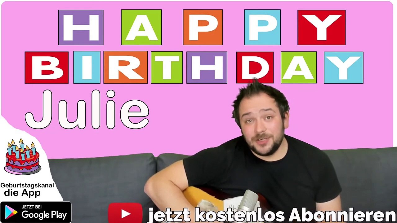 Happy Birthday, Julie! Geburtstagsgrüße an Julie