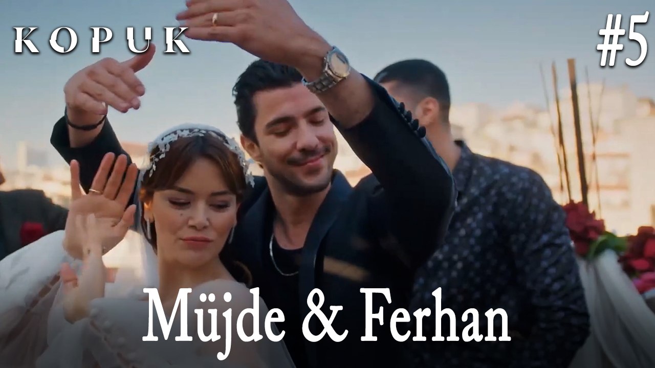 Müjde & Ferhan #5