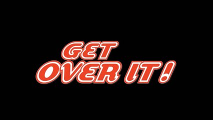Get Over It! : Just Films & That