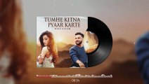 Tumhe Kitna Pyaar Karte Hain Sanam - Romantic Song _ Cover - Old Song New Version - Latest Hindi Song