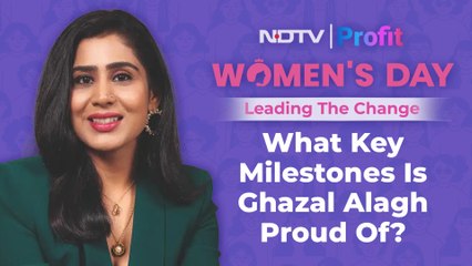 Women's Day 2024 | Ghazal Alagh's Proudest Moments | NDTV Profit