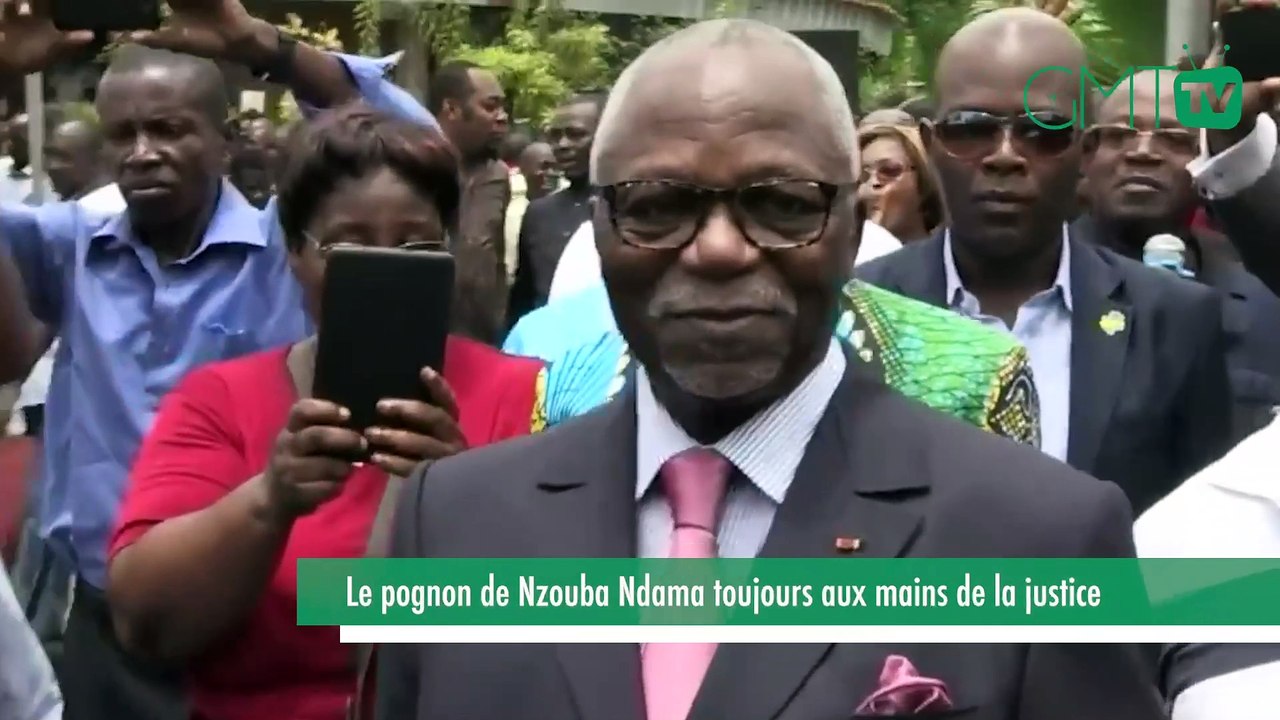 [#Reportage] Gabon  : le pognon de Nzouba Ndama toujours aux mains de la justiceGabon - le pognon de Nzouba Ndama toujours aux mains de la justice