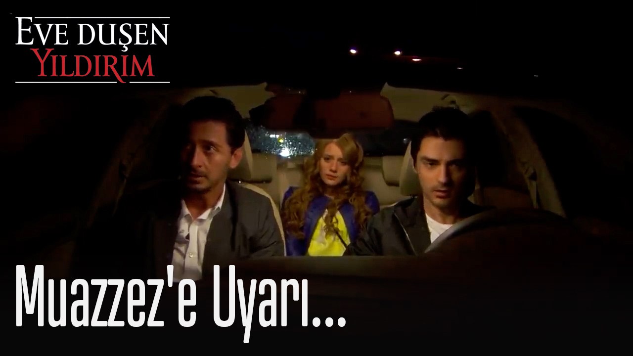 Muazzez'e uyarı! - Eve Düşen Yıldırım