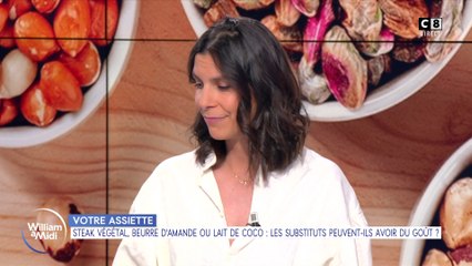 Votre assiette : végétal, beurre d'amande, lait de coco : les substituts peuvent-ils avoir du goût ?
