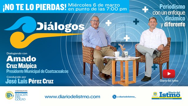 DiálogosInvitado: Amado Cruz Malpica Presidente Municipal de Coatzacoalcos Con: José Luis Pérez