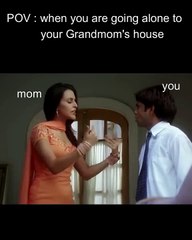 When you are visiting your grandmother house alone....