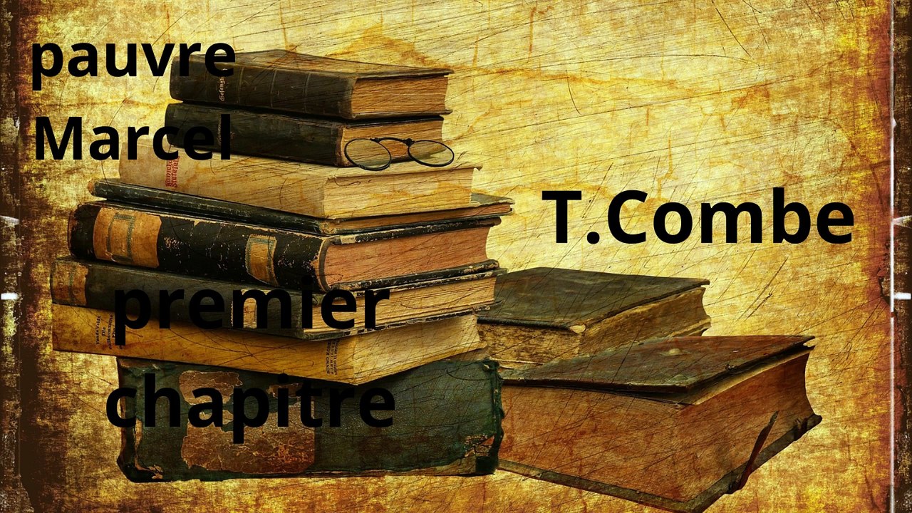 pauvre Marcel de T. Combe
