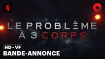 LE PROBLÈME À 3 CORPS créée par David Benioff, D.B. Weiss, Alexander Woo Avec Jovan Adepo, Rosalind Chao, Liam Cunningham : bande-annonce [HD-VF] | 21 mars 2024 sur Netflix