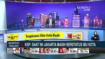 KSP Tepis Kabar Status Jakarta sebagai Ibu Kota Telah Dicabut