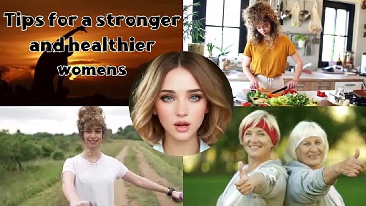 Women's health tips for a stronger and healthier