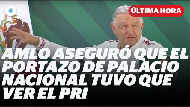 AMLO reacciona tras el portazo en Palacio Nacional; asegura que fue el PRI I Reporte Indigo