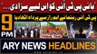 ARY News 9 PM Headlines | 7th March 2024 | PRIME TIME HEADLINES | Big News Regarding PTI Chief