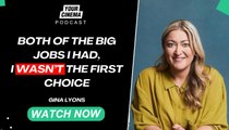 'I wasn't the first choice' Gina Lyons on her career so far!