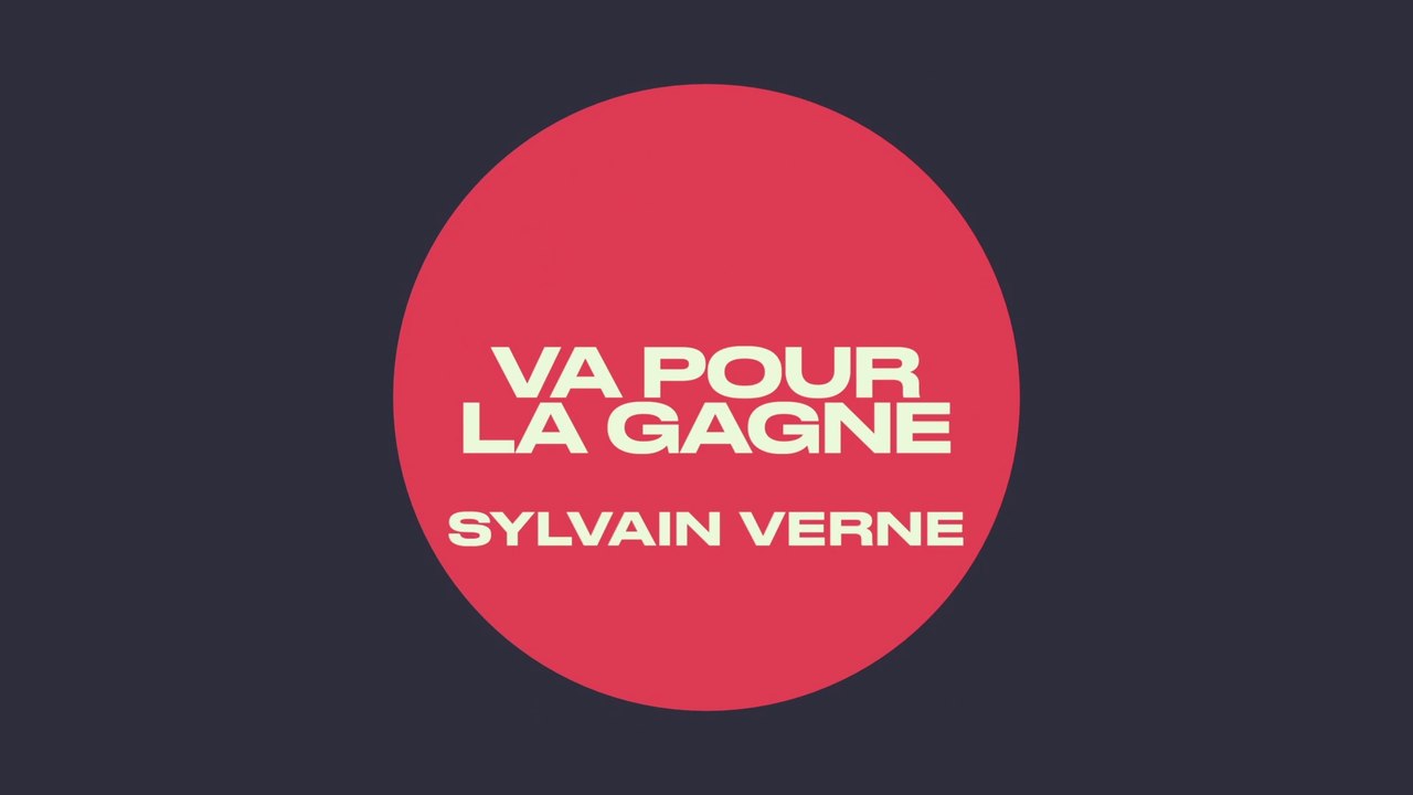 Sylvain Verne - Va pour la gagne - (Lyrics vidéo) - 2k