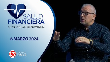 Salud Financiera 6 marzo 2024.