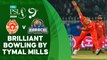 Brilliant Bowling By Tymal Mills | Islamabad United vs Karachi Kings | Match 24 | HBL PSL 9 | M1Z2U