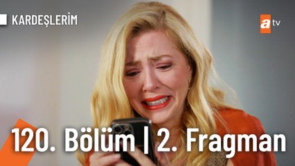 Kardeşlerim 120. Bölüm 2. Fragman | "Beyninizde kötü huylu bir tümör var"