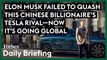 Elon Musk Failed To Quash This Chinese Billionaire's Tesla Rival-- Now It's Going Global  March 7_V2