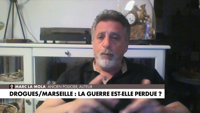 Marc La Mola : «Nous avons perdu la guerre depuis plus de 20 ans [...] Marseille est totalement perdue»