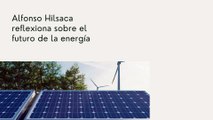 Alfonso Hilsaca reflexiona sobre el futuro de la energía