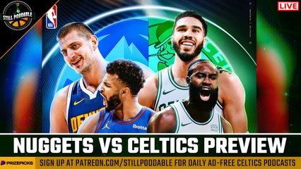 LIVE: Celtics vs Nuggets Preview – Can Tatum Lead the Celtics to Victory? 🏀