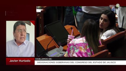 Designaciones soberanas del Congreso del Estado de Jalisco: Javier Hurtado