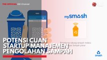 Potensi Cuan Startup Manajemen Pengolahan Sampah