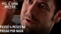 Passei 4 meses na prisão por nada| Mil e Uma Noites - Episódio 53