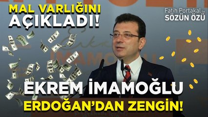 İMAMOĞLU MAL VARLIĞINI AÇIKLADI! ERDOĞAN’DAN ZENGİN!