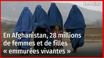 En Afghanistan, 28 millions de femmes et de filles « emmurées vivantes »