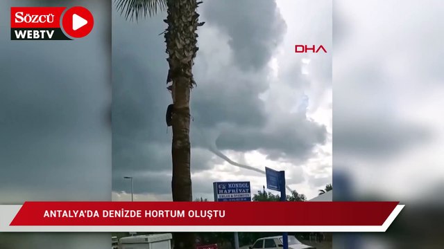 Antalya'da denizde hortum oluştu