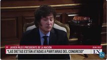 Milei sobre la dieta de los diputados y senadores