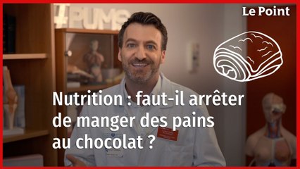 Nutrition : faut-il arrêter de manger des pains au chocolat ?