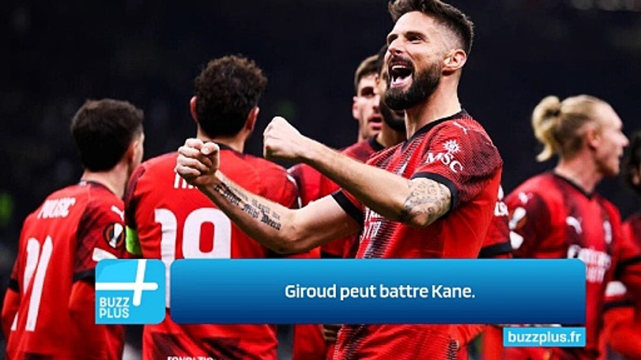 Giroud peut battre Kane.