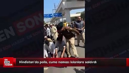 Hindistan'da polis, cuma namazı kılanlara saldırdı