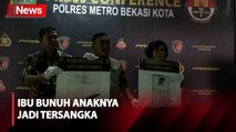 Ditetapkan Tersangka, Ibu yang Bunuh Anaknya di Bekasi Ternyata Kerap Berhalusinasi