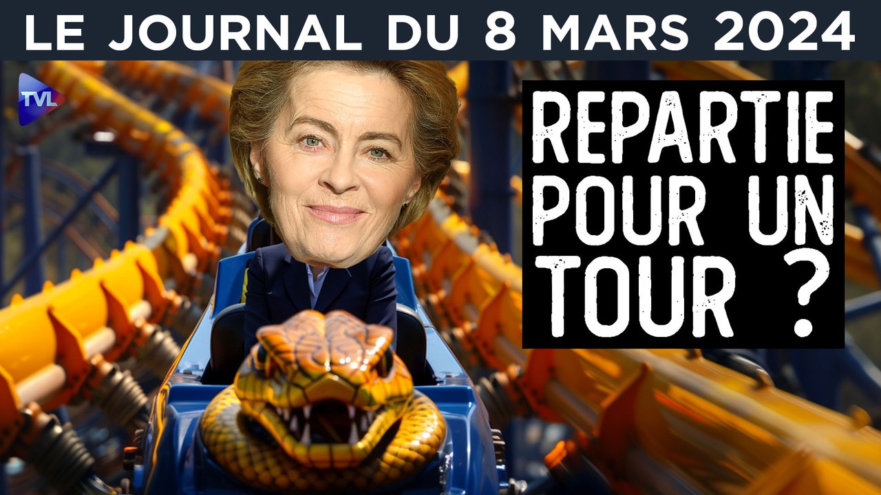 UE : Von der Leyen en marche vers un 2ème mandat - JT du vendredi 8 mars 2024
