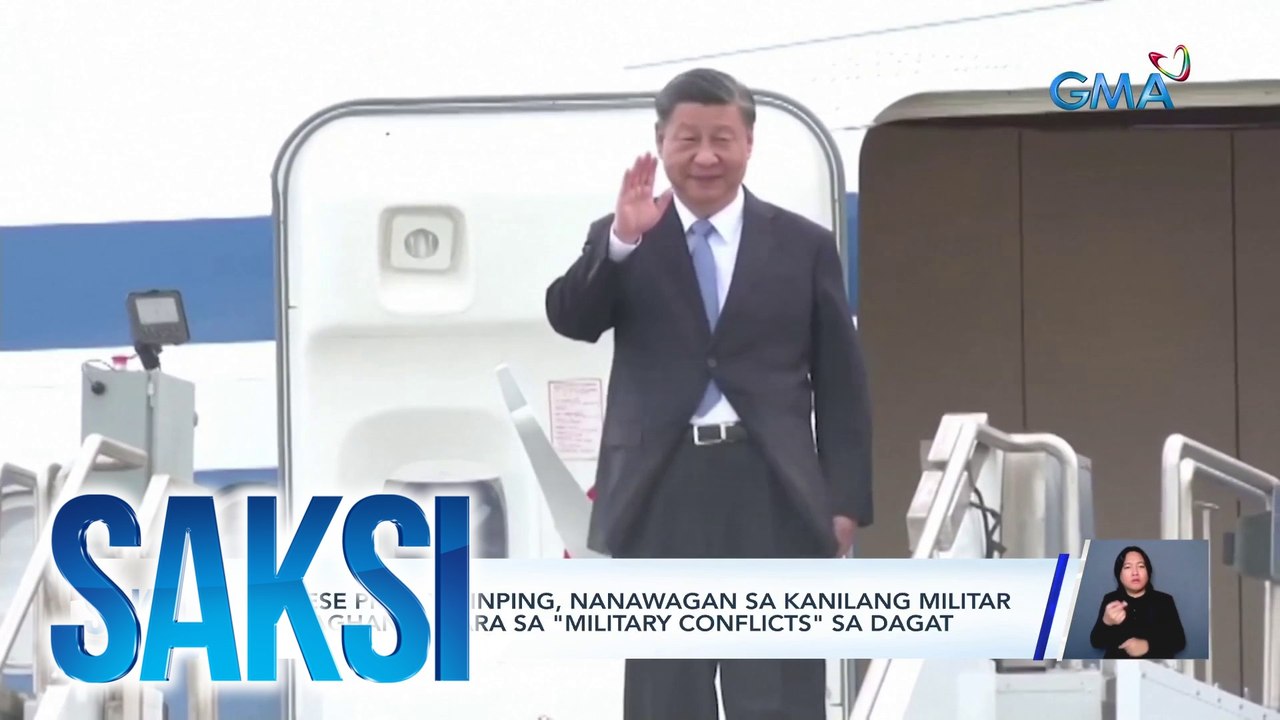 Chinese Pres. Xi Jinping, nanawagan sa kanilang militar na maghanda para sa "military conflicts" sa dagat | Saksi