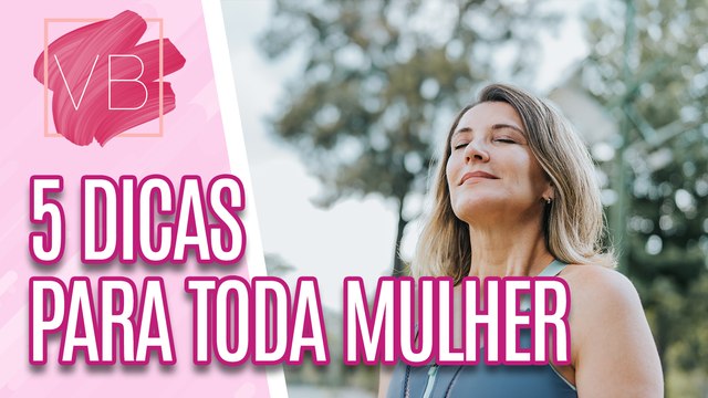 5 dicas para NÃO chegar no seu limite FÍSICO E MENTAL- Você Bonita (08/03/2024)