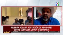 Santiago Riverón aclara sobre supuestas deudas| El Show del Mediodía