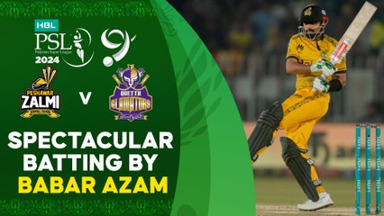 Download Video: Spectacular Batting By Babar Azam | Peshawar vs Quetta | Match 25 | HBL PSL 9 | M1Z2U