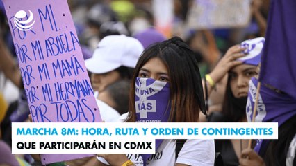 Marcha 8M: Hora, ruta y orden de contingentes que participarán en CDMX